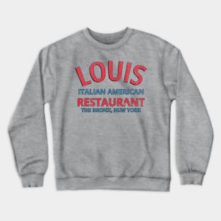Louis Restaurant Godfather Crewneck Sweatshirt